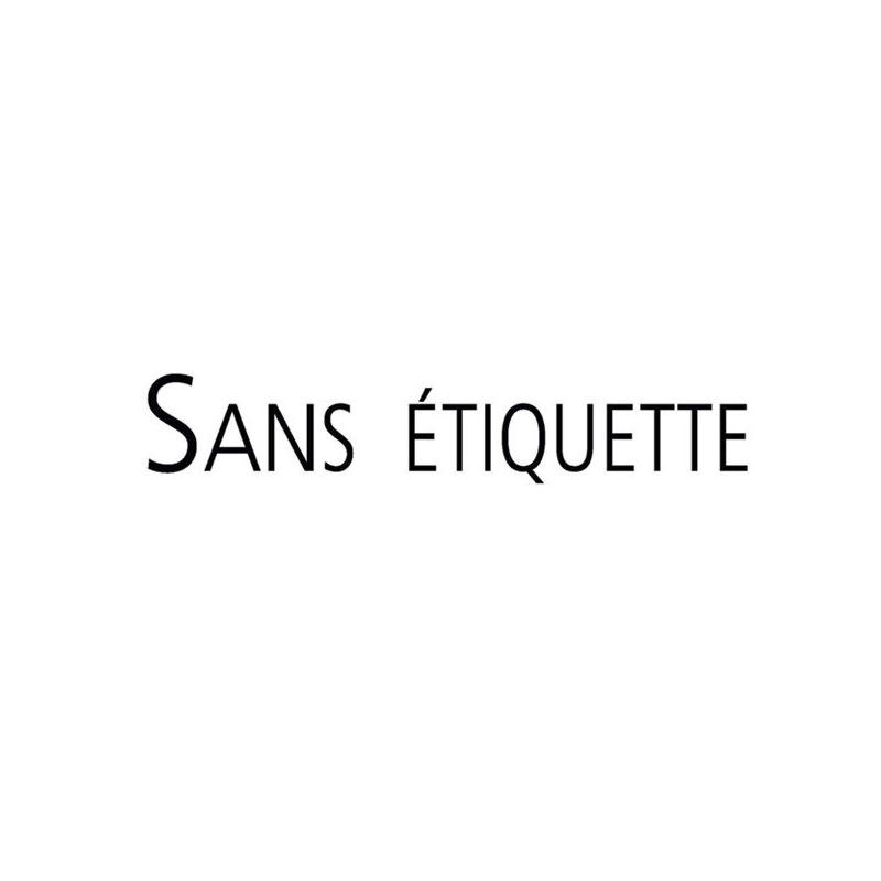 SANS ETIQUETTE